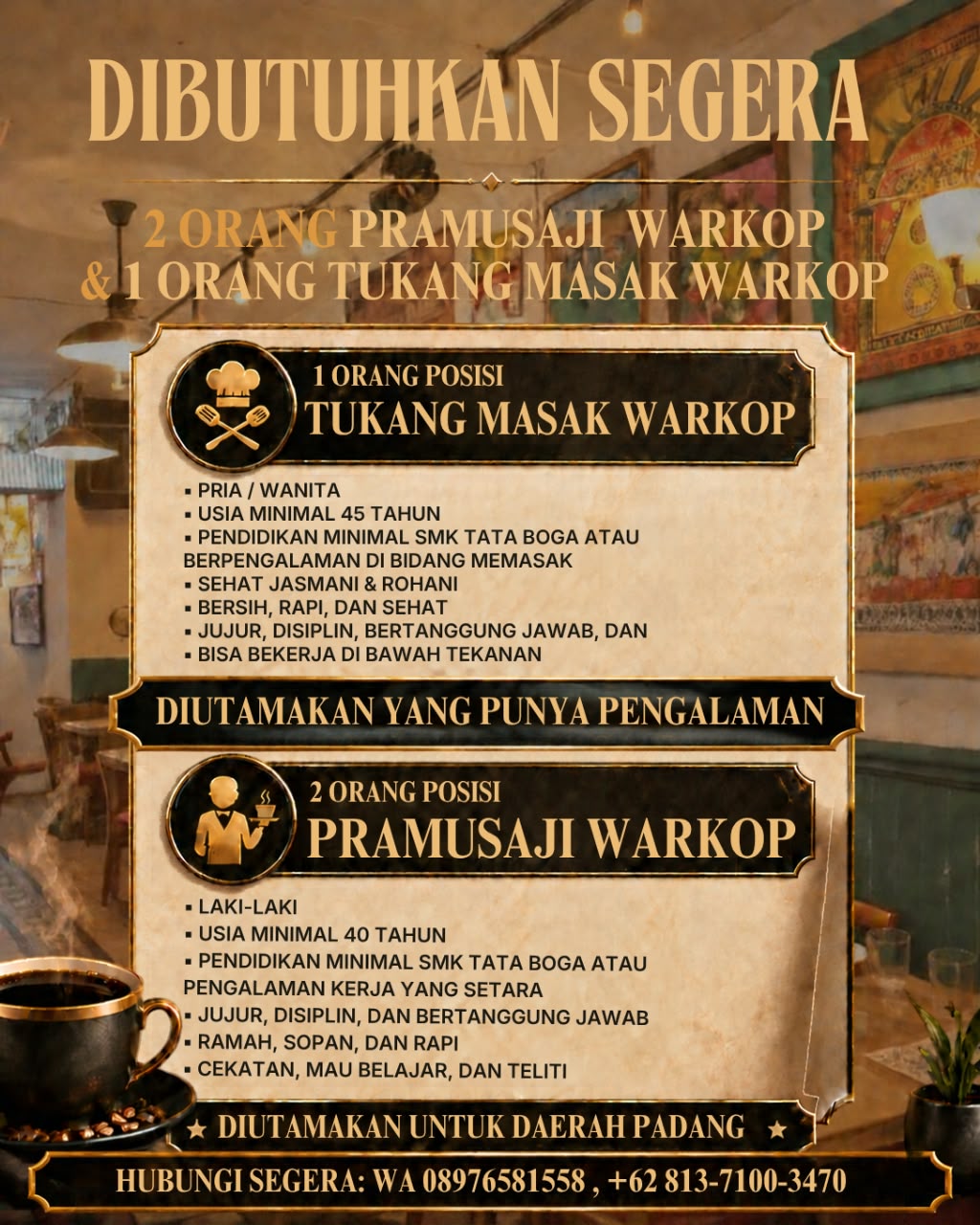 Tukang Masak Warkop (1 orang) – Pramusaji Warkop (2 orang)