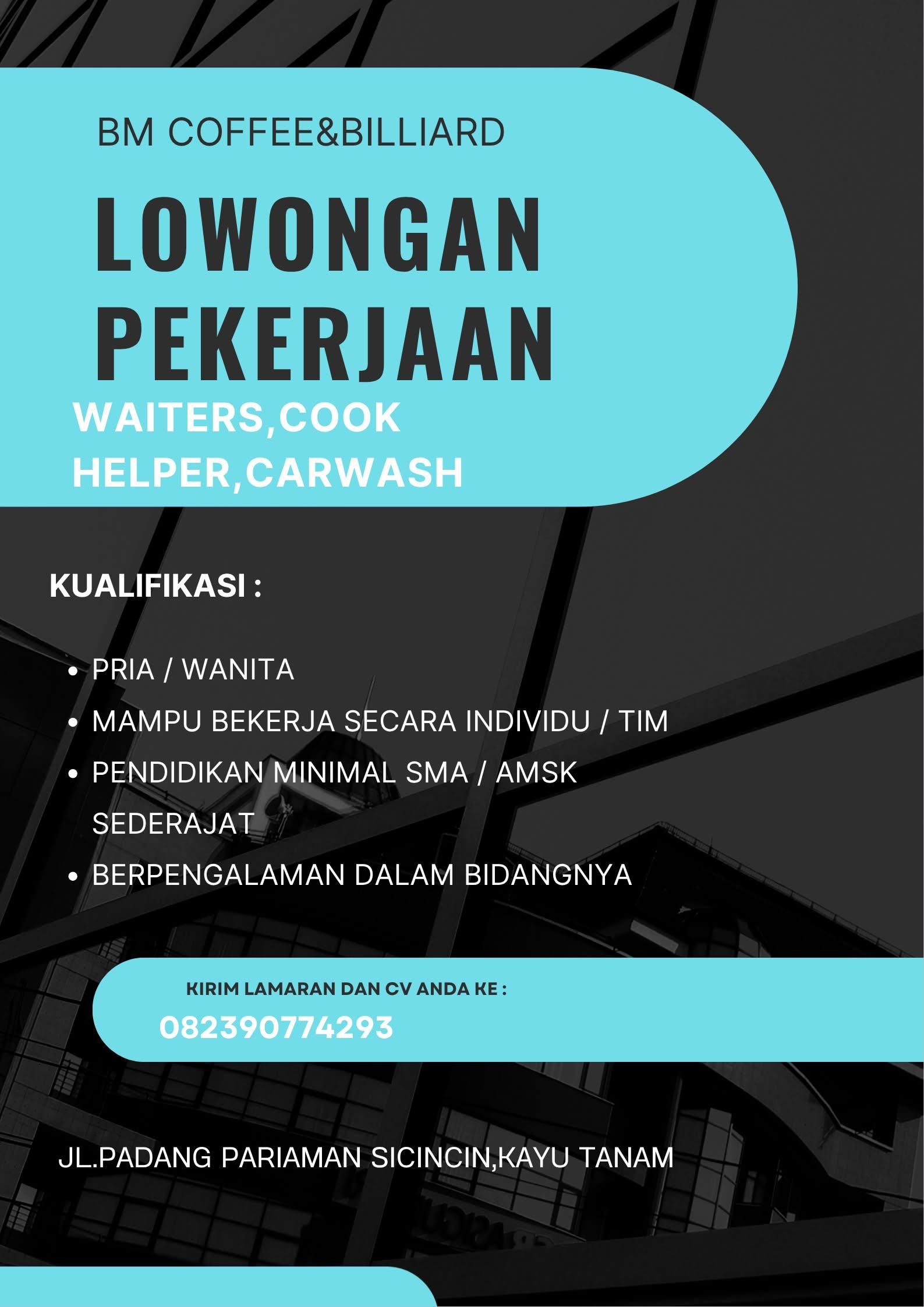 Waiters, Cocok, Helper, Carwash – BM Coffee Billiard